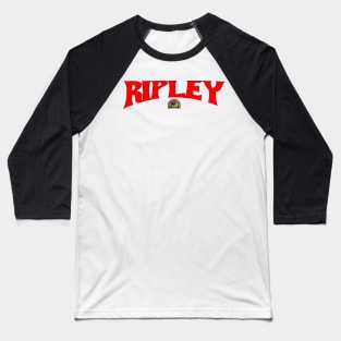 Ellen Ripley - Savior of the Universe! Baseball T-Shirt